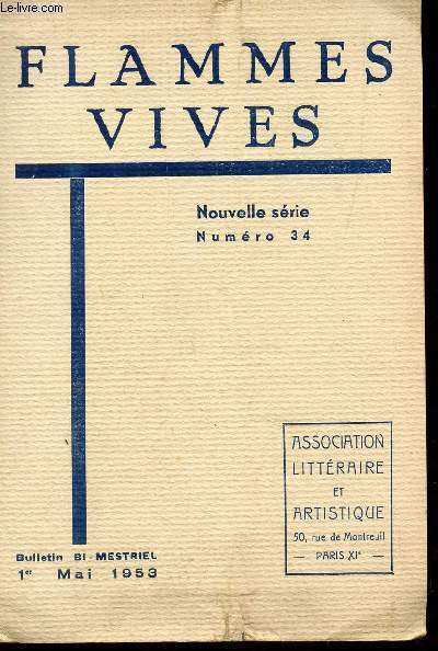 FLAMMES VIVES, REVUE LITTERAIRE ET ARTISTIQUE / N34 - 1er MAI 1953 / AUX LIMBES DU DRAME : JEAN COCTEAU / LES MOSAQUES DE PIAZZA ARMENIA EN SICILE / RAOUL DUFY - LES INDEPENDANTS - EN FILMANT SUR L'ANNAPURNA ETC....