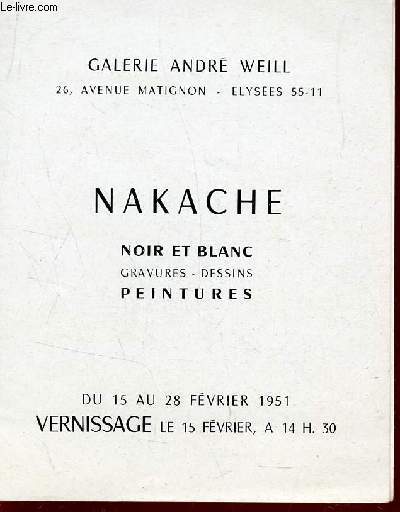 PLAQUETTE DE VERNISSAGE DE NAKACHE - NOIR ET BLANC, GRAVURES, DESSINS, PEINTURES - DU 15 AU 28 FEVRIER 1951 A LA GALERIE ANDRE WEILL.