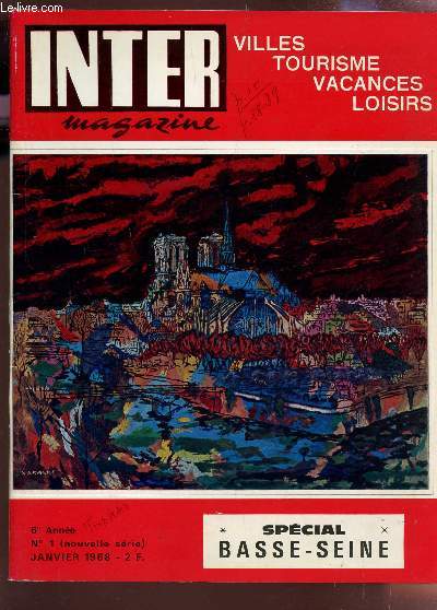 INTER MAGAZINE - VILLES TOURISME VACANCES LOISIRS / SPECIAL BASSE SEINE / 6e ANNEE - N1 - JANVIER 1968 / BOLBEC - N.D. DE GRAVENCHON - LILLEBONNE - BARENTIN - HONFLEUR- ELBEUF - VERNON - GAILLON - PEINTRES DE NOTRE TEMPS : NAKACHE, NOWOQIELSKI, ALGUERO,