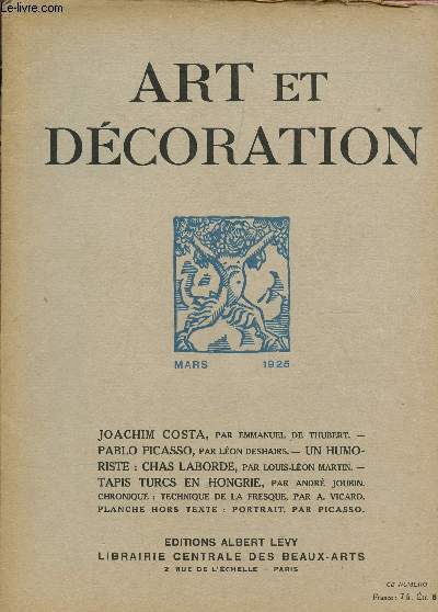 ART ET DECORATION - 29e ANNEE - N279 / LOACHIM COSTA - PABLO PICASSO - RISTE : CHAS LABORDE - TAPIS TURCS EN HONGRIE ETC...