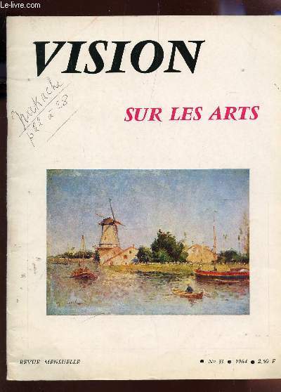 VISION SUR LES ARTS / REVUE N°33 - ANNEE 1964 / POESIES - CASILE REDEVIENT UN GRAND PEINTRE - MUISEE BOURDELLE - A L'OEIL NU : NAKACHE / BIENNALE DE MENTON... + COUPURES DE PRESSE SUR NAKACHE.