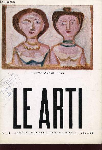 LE ARTI - N1-2 - ANNO V - GENNAIO-FEBBRAIO 1954 / GARIBALDO MARUSSI - LAWRENCE ALLOWAY - G.M. - MARIO PUCCINI - ETC...