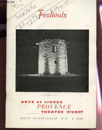 FESTIVALS - ARTS ET LIVRES - PROVENCE, THEATRE VIVANT / REVUE N52 - FEVRIER 1962 / LES THEATRES D'AMATEURS A MARSEILLE AU XIXe SIECLE - MARIONNETTES SICILIENNES - LES FESTIVALS - DE L'AMOUR DU THEATRE - THEATRE TOTAL - ETC....