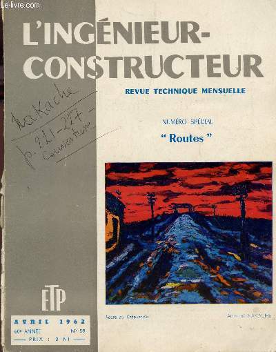 L'INGENIEUR-CONSTRUCTEUR - REVUE TECHNIQUE MENSUELLE - AVRIL 1962 - N59 - 60e ANNEE / NUMERO SPECIAL 