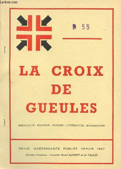 LA CROIX DE GUEULES - N55 - OCTOBRE 1973 / LES MAILLONS DE LA CHAINE : LES ELEMETNS DE LA TRANSMISSION.