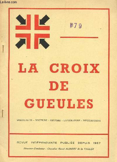 LA CROIX DE GUEULES - N79 - FEVRIER 1976 - N2 DE AL NOUVELLE SERIE / L'EPOPEE BIBLIQUE ETC...