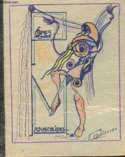 POEMES AJUSCULIDES / CAHIER DE TRAVAIL D'EBAUCHES DE POESIES (MANUSCRIT) ET DESSIN EN COULEURS.