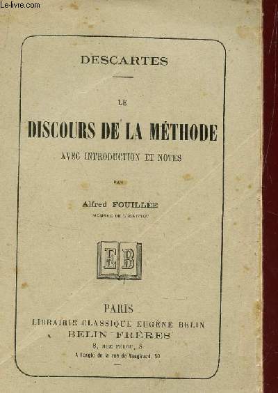 LE DISCOURS DE LA METHODE, AVEC INTRODUCTION ET NOTES.