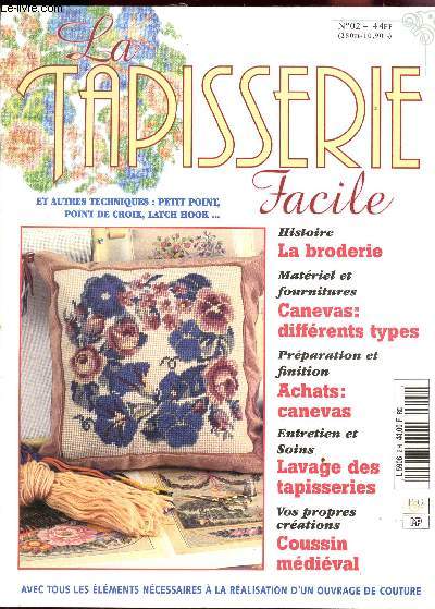 LA TAPISSERIE FACILE / N02 / LA BRODERIE - CANEVAS : DIFFERENTS TYPES - ACHATS : CANEVAS - LAVAGE DES TAPISSERIES - COUSSIN MEDIEVAL.