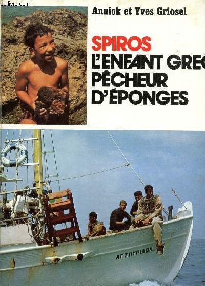 SPIROS, L'ENFANT GREC PECHEUR D'EPONGES.