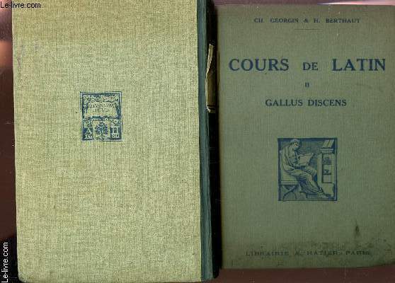 COURS DE LATIN - TOME II : GALLUS DISCENS /6e EDITION.