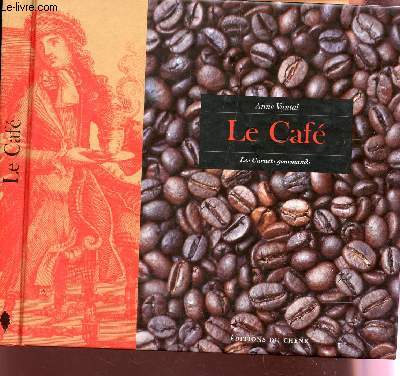 LE CAFE - LES CARNETS GOURMANDS.