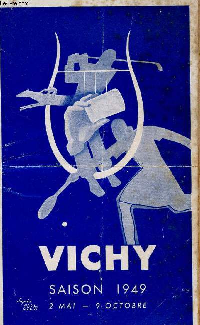 PLAQUETTE : VICHY - SAISON 1949 - 2 MAI AU 9 OCTOBRE.