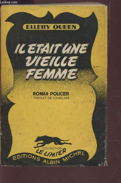 IL ETAIT UNE VIEILLE FEMME / COLLECTION LE LIMIER - ROMAN POLICIER.