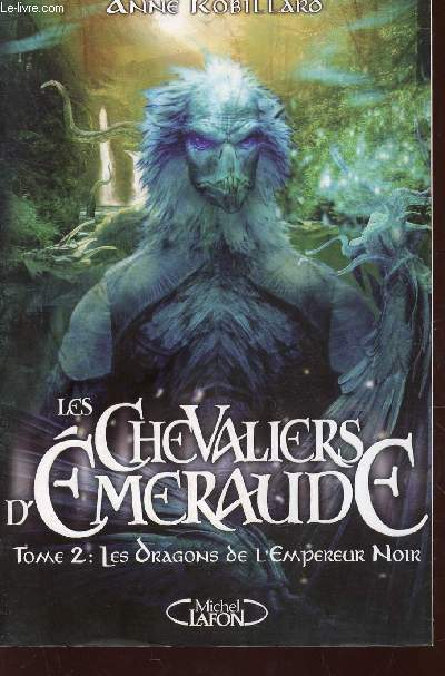 LES CHEVALIERS D'EMERAUDE / TOME 2 : LES DRAGONS DE L'EMPEREUR NOIR.