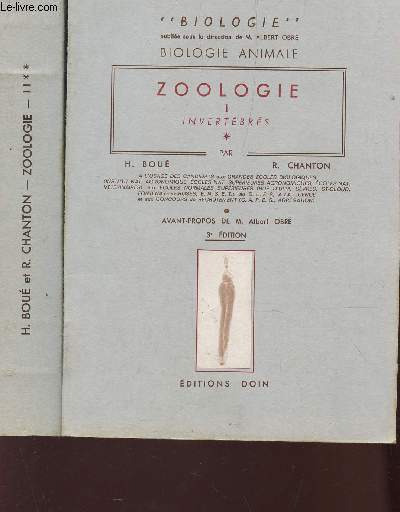 ZOOLOGIE - EN 2 VOLUMES / TOME I : INVERTEBRES + TOME II : MAMMIFERES, ANATOMIR COMPAREE DES VERTEBRES, ZOOGEOGRAPHIE (3e ET 2e EDITIONS) / COLLECTION 