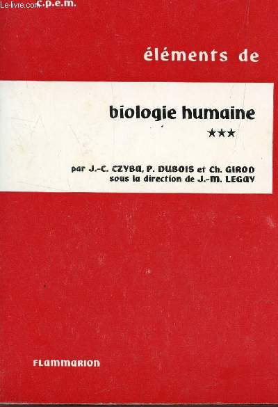 ELEMENTS DE BIOLOGIE HUMAINE : TOME III.