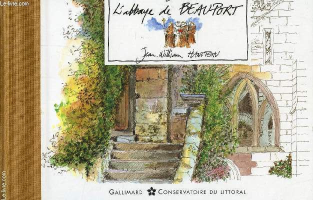 L'ABBAYE DE BEAUFORT / COLLECTION 