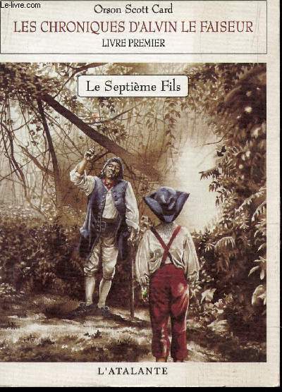 LES CHRONIQUES D'ALVIN DE FAISEUR - LIVRE PREMIER : LE SEPTIEME FILS.