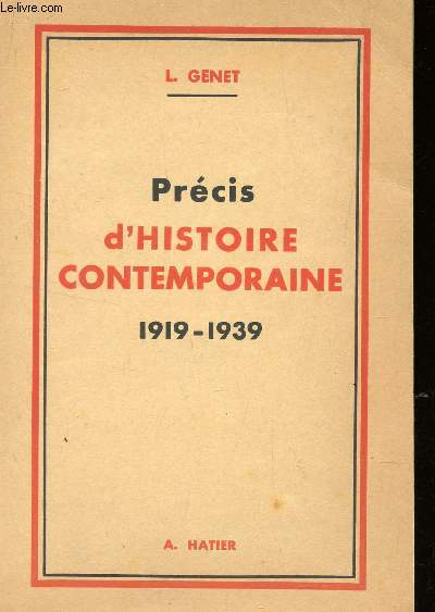 PRECIS D'HISTOIRE CONTEMPORAINE - 1919-1939.