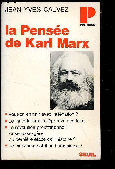 LA PENSEE DE KARL MARX / COLLECTION P POLITIQUE - N°38.