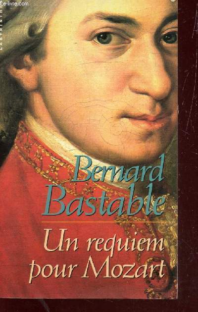 UN REQUIEM POUR MOZART.