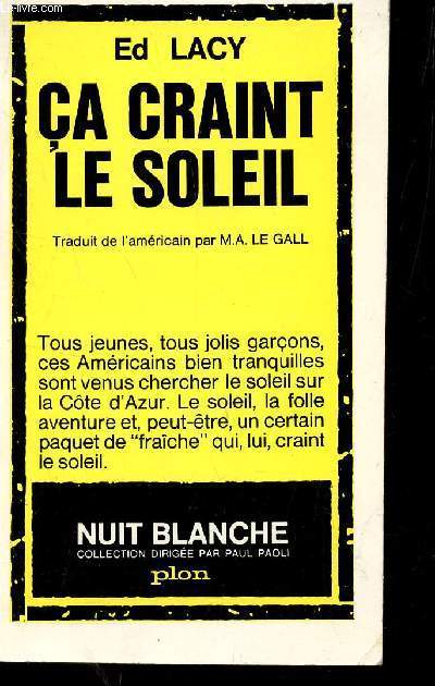 CA CRAINT LE SOLEIL.