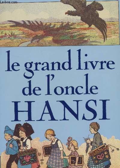 LE GRAND LIVRE DE L'ONCLE HANSI.