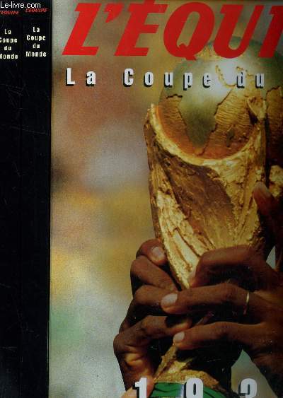 LA COUPE DU MONDE - 1930-1993 : COFFRET 2 VOLUMES SOUS EMBOITAGE.
