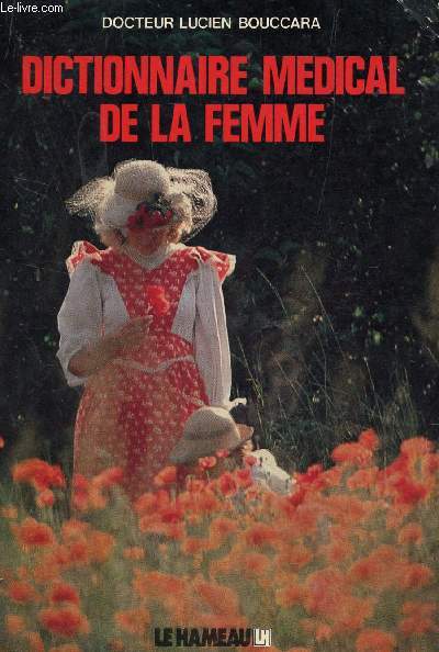 DICTIONNAIRE MEDICAL DE LA FEMME.