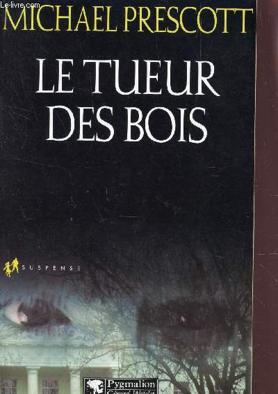 LE TUEUR DES BOIS / SUSPENCE.