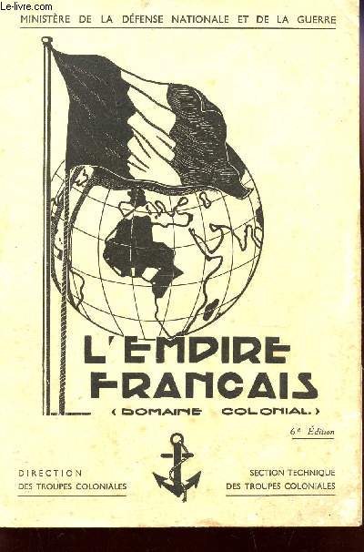 L'EMPIRE FRANCAIS (DOMAINE COLONIAL) /