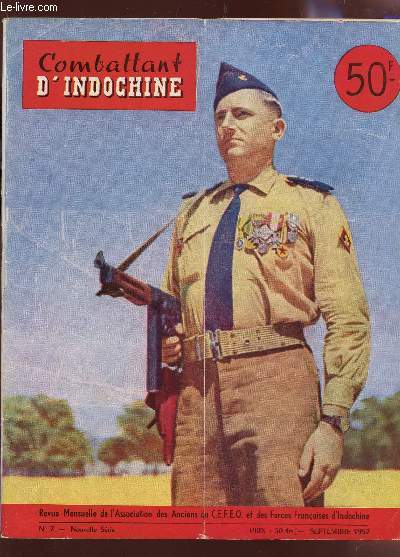 COMBATTANT D'INDOCHINE - N7 - SEPTEMBRE 1952 / 31 AOUT : L'ARMEE COLONIALE - IMAGINER (POESIE) - ETC...