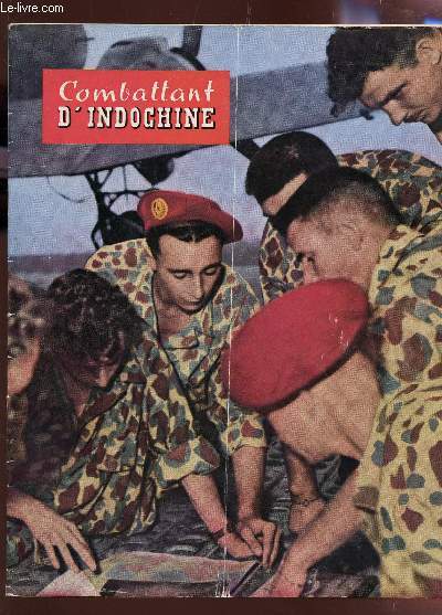 COMBATTANT D'INDOCHINE - N14 - MAI 1953 / EVOLUTION DES EVENEMENTS EN INDOCHINE - L'ESPRIT D'EQUIPE SUR 