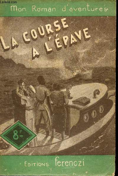 LA COURSE A L'EPAVE / COLLECTION 