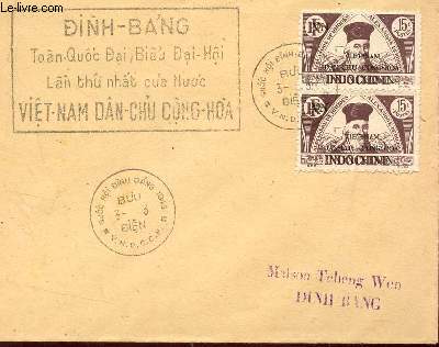 1 ENVELOPPE COMMEMORATIVE DU 1er ASSEMBLE NATIONAL DU VIET-NAM LE 3 MARS 1946 / TIMBREE ET OBLITEREE / DIMENSION 12 X 15 Cm.