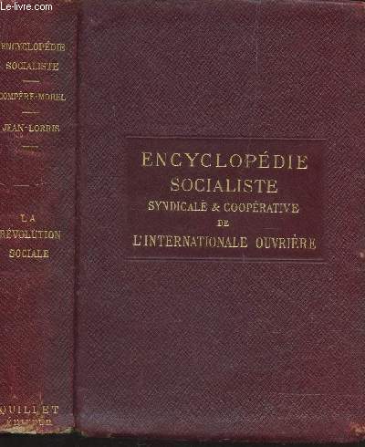 ENCYCLOPEDIE SOCIALISTE SYNDICALE ET COOPERATIVE DE L'INTERNATIONALE OUVRIERE / LA REVOLUTION SOCIALE.