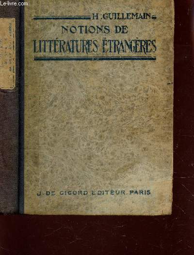 NOTIONS DE LITTERATURES ETRANGERES / ENVISAGEES DANS LEURS RAPPORTS AVEC LA LITTERATURE FRANCAISE / DEUXIEME EDITION.