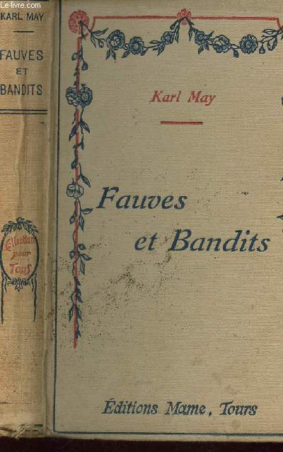 FAUVES ET BANDITS : LE CHRIST OU MAHOMET? - LES NAUFRAGES - LE BOURREAU DU VIZIR - LE TIOMPHE DU CHRIST - SAADIS ET CHABIR - ABOU'L AFRID - RUHH ES SEBCHA.