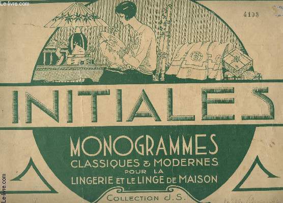 INITIALES - MONOGRAMMES CLASSIQUES ET MODERNES POUR LA LINGERIE ET LE LINGE DE MAISON / COLLECTION J.S. N3.