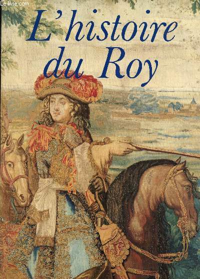 L'HISTOIRE DU ROY.