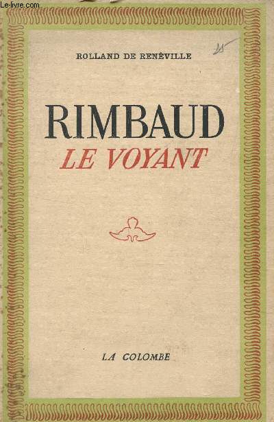 RIMBAUD LE VOYANT / La rvolte. L