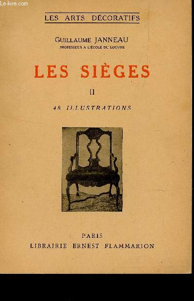 LES SIEGES : TOME II : DU STYLE LOUIS XV AU STYLE RESTAURATION L'ART ORIENTAL  / COLLECTION 