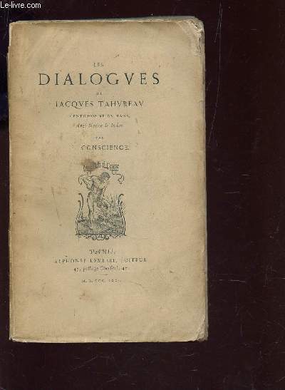 LES DIALOGUES DE JACQUES TAHUREAU ; GENTILHOMME DU MANS (AVEC NOTICES ET INDEX).