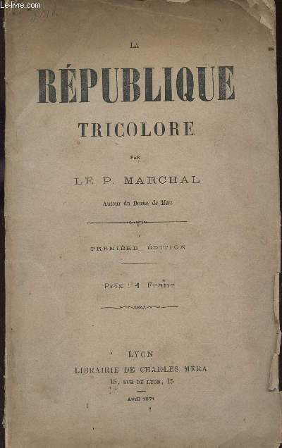 LA REPUBLIQUE TRICOLORE - PREMIERE EDITION.
