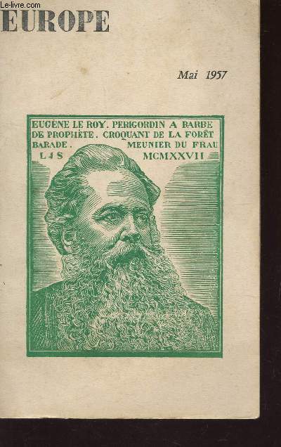 EUROPE - MAI 1957 / EUGENE LE ROY - PERIGORDIN A BARBE DE PROPHETE - CROQUANT LA FORET - BARADE - MEUNIER DU FRAU...