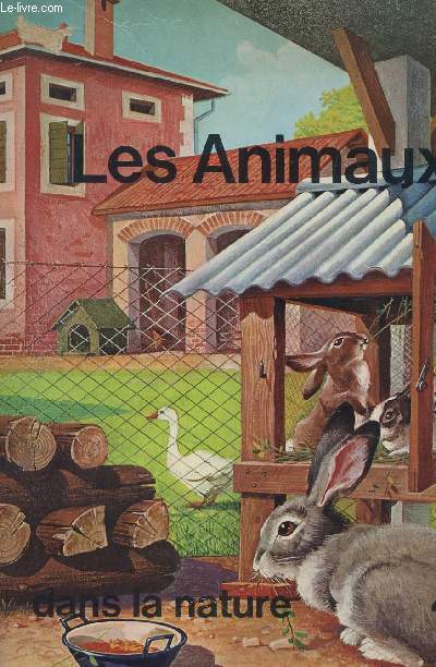 LES ANIMAUX DANS LA NATURE / VOLUME 4.