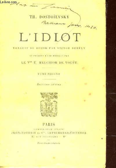 L'IDIOT - PRECEDE D'UNE PREFACE PAR LE VICOMTE E. MELCHIOR DE VOGUE - TOME SECOND / HUITIEME EDITION.