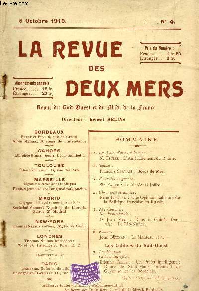LA REVUE DES DEUX MERS - REVUE DU SUD OUEST ET DU MIDI DE LA FRANCE - N4 - 5 OCTOBRE 1919 /