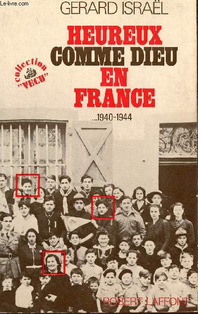 HEUREUX COMME DIEU EN FRANCE - ... 1940-12944 / COLLECTION 